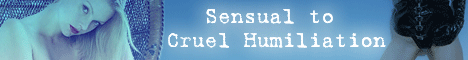 Sensual to Cruel Humiliation